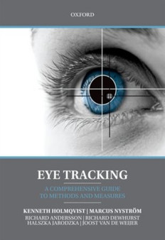 Eye Tracking : A comprehensive guide to methods and measures by Kenneth Holmqvist - Paperback