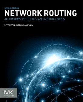 Network Routing : Algorithms, Protocols, and Architectures by Deep Medhi - Paperback