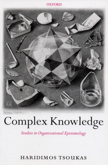 Complex Knowledge : Studies in Organizational Epistemology by Haridimos Tsoukas - Paperback