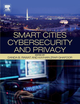 Smart Cities Cybersecurity and Privacy by Danda B. Howard University Washington DC US) Rawat - Paperback