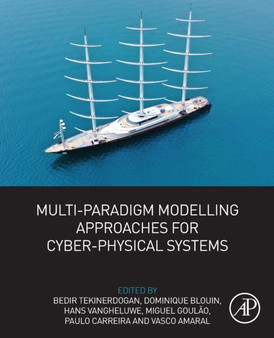 Multi-Paradigm Modelling Approaches for Cyber-Physical Systems by Bedir Tekinerdogan - Paperback