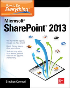 How to Do Everything Microsoft SharePoint 2013 by Stephen Cawood - Paperback