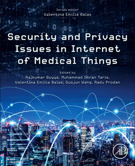 Security and Privacy Issues in Internet of Medical Things by Rajkumar Buyya - Paperback