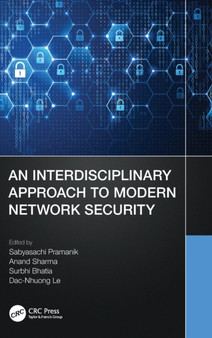 An Interdisciplinary Approach to Modern Network Security by Sabyasachi Pramanik - Hardback