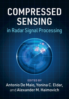 Compressed Sensing in Radar Signal Processing by Antonio De Maio - Hardback