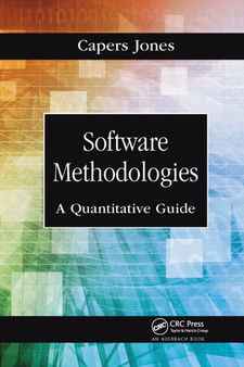 Software Methodologies : A Quantitative Guide by Capers Jones - Paperback