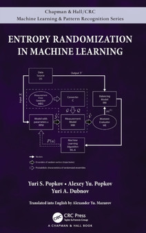 Entropy Randomization in Machine Learning by Yuri S. Popkov - Hardback