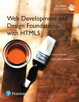Web Development and Design Foundations with HTML5, Global Edition by Terry Felke-Morris - Paperback