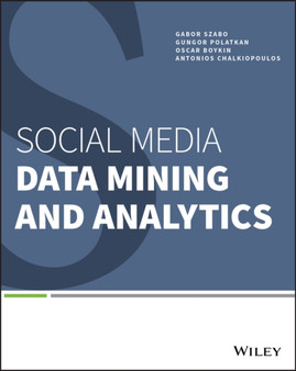 Social Media Data Mining and Analytics by Gabor Szabo - Paperback