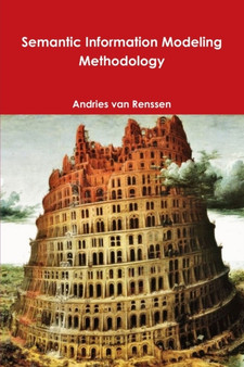 Semantic Information Modeling Methodology by Andries van Renssen - Paperback