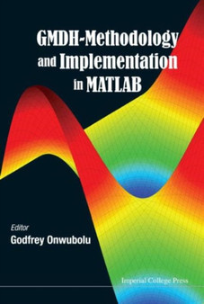 Gmdh-methodology And Implementation In Matlab by Godfrey C Onwubolu - Hardback