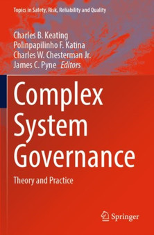Complex System Governance : Theory and Practice : 40 by Charles B. Keating - Paperback