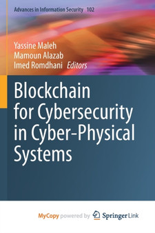 Blockchain for Cybersecurity in Cyber-Physical Systems by Maleh Yassine Maleh - Paperback