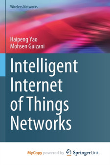 Intelligent Internet of Things Networks by Yao Haipeng Yao - Paperback