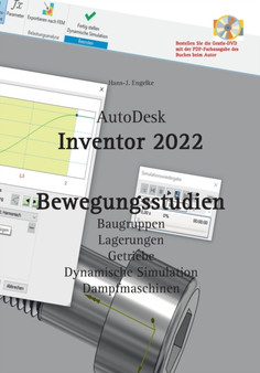 AutoDesk Inventor 2022 Bewegungsstudien by Hans-J Engelke - Paperback