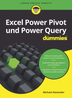 Excel Power Pivot und Power Query fur Dummies by Michael Alexander - Paperback
