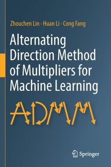 Alternating Direction Method of Multipliers for Machine Learning by Zhouchen Lin - Paperback