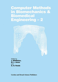 Computer Methods in Biomechanics and Biomedical Engineering 2 by J. Middleton - Hardback