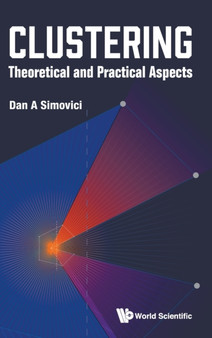 Clustering: Theoretical And Practical Aspects by Dan A Simovici - Hardback