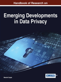Handbook of Research on Emerging Developments in Data Privacy by Manish Gupta - Hardback