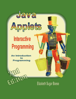 Java Applets (2nd Ed) B&W : Interactive Programming by Elizabeth Sugar Boese - Paperback
