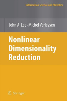 Nonlinear Dimensionality Reduction by John A. Lee - Paperback