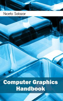 Computer Graphics Handbook by Niceto Salazar - Hardback