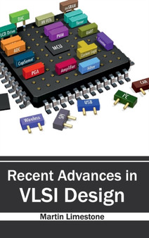 Recent Advances in VLSI Design by Martin Limestone - Hardback