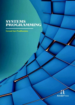 Systems Programming by Gerard Ian Prudhomme - Hardback