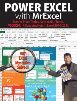 Power Excel with MrExcel : Master Pivot Tables, Subtotals, Charts, VLOOKUP, IF, Data Analysis in Excel 2010-2013 by Bill Jelen - Paperback