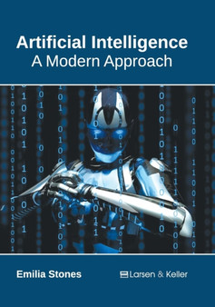 Artificial Intelligence: A Modern Approach by Emilia Stones - Hardback
