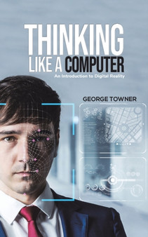 Thinking Like a Computer by George Towner - Paperback