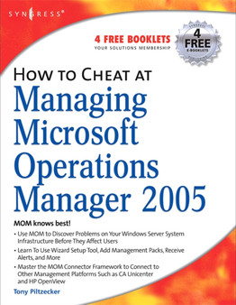 How to Cheat at Managing Microsoft Operations Manager 2005 by Anthony Piltzecker - Paperback