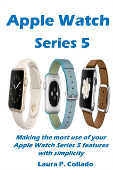 Apple Watch Series 5 by Laura P Collado - Paperback