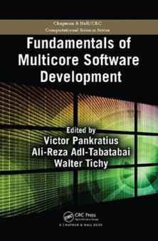 Fundamentals of Multicore Software Development by Victor Pankratius - Paperback