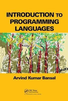 Introduction to Programming Languages by Arvind Kumar Bansal - Hardback