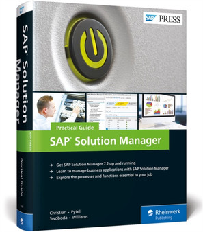SAP Solution Manager???Practical Guide by Steve Christian - Hardback