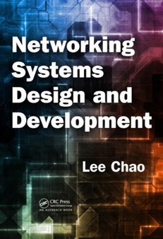 Networking Systems Design and Development by Lee Chao - Hardback