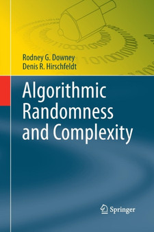 Algorithmic Randomness and Complexity by Rodney G. Downey - Paperback