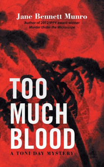 Too Much Blood : A Toni Day Mystery