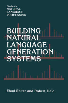 Building Natural Language Generation Systems by Ehud Reiter - Hardback
