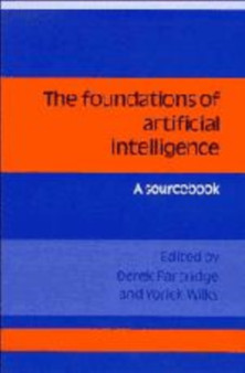 The Foundations of Artificial Intelligence : A Sourcebook by Derek Partridge - Hardback