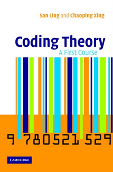 Coding Theory : A First Course by San Ling - Hardback