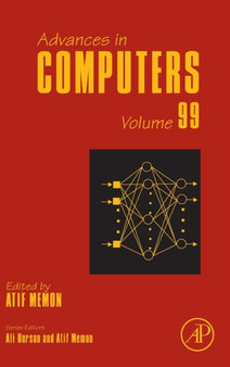 Advances in Computers : Volume 99 by Atif Memon - Hardback