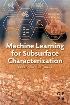Machine Learning for Subsurface Characterization by Siddharth Misra - Paperback
