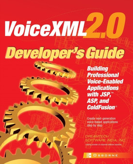 VoiceXML 2.0 Developer's Guide : Building Professional Voice-enabled Applications with JSP, ASP and ColdFusion by DreamTech - Paperback