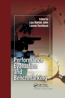 Performance Evaluation and Benchmarking by Lizy Kurian John - Paperback