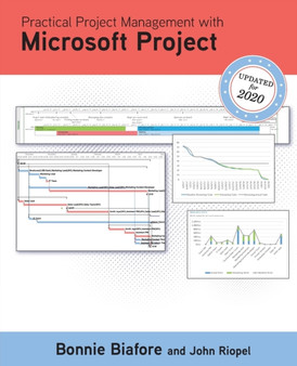 Practical Project Management with Microsoft Project by Bonnie Biafore - Paperback