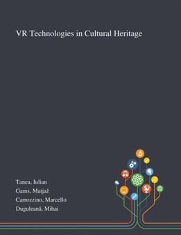 VR Technologies in Cultural Heritage by Iulian Tanea - Paperback