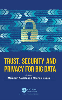Trust, Security and Privacy for Big Data by Mamoun Alazab - Hardback